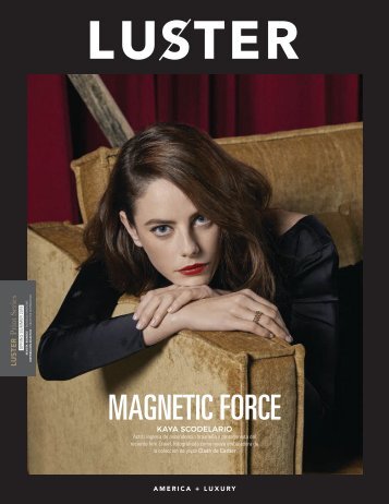LUSTER Magazine - No. 6 - MAGNETIC FORCE