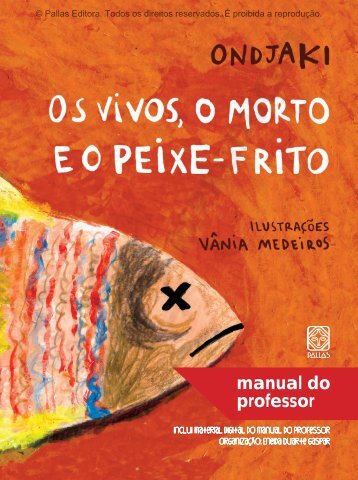 Os vivos, o morto e o peixe-frito