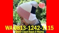 Grosir Ciput Rajut 4 Warna, WA 0813-1242-1115