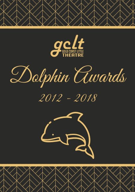 Gold Coast Little Theatre Dolphin Awards 2012 - 2018