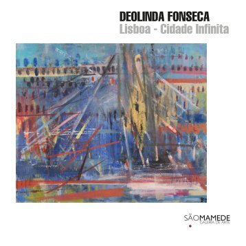 Deolinda Fonseca:  Lisboa - Cidade Infinita