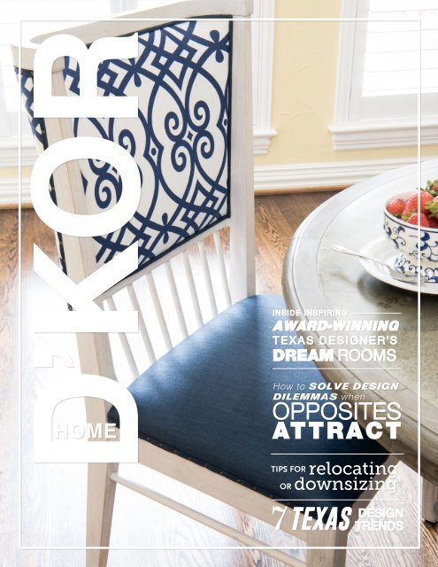 D'KOR Home Magazine by Dallas Interior Designer - Dee Frazier Interiors, Decorating Den Interiors 