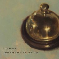 Finisterre: New work by Ben McLaughlin