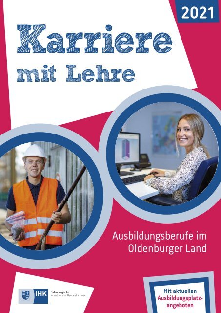Karriere mit Lehre - Ausbildungsberufe im Oldenburger Land 2021
