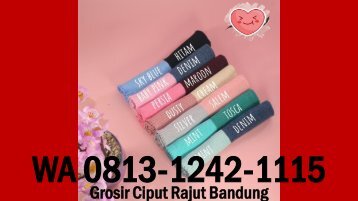 Grosir Ciput Rajut Bandung, WA 0813-1242-1115