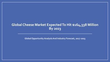 Cheese Market - Future Trends, 2023