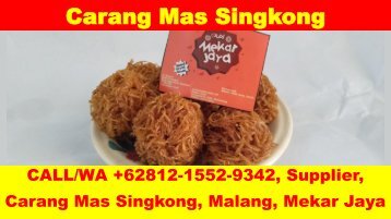 CALL/WA +62812-1552-9342, Pabrik, Carang Mas Singkong, Malang, Mekar Jaya