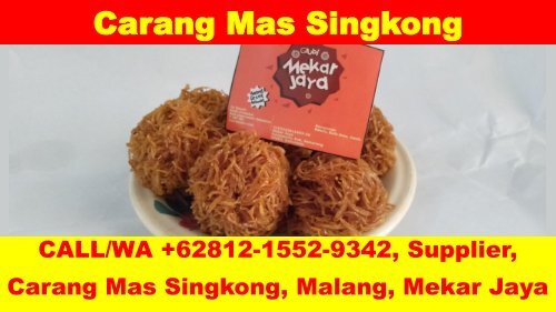 CALL/WA +62812-1552-9342, Pabrik, Carang Mas Singkong, Malang, Mekar Jaya