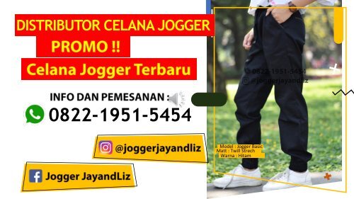 TELP/WA 0822-1951-5454, Jual Celana Jogger Pria Pontianak JAY&LIZ