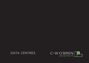 C+W O'Brien Architects - Data Centre Experience