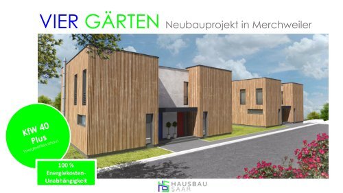 Baubeschreibung VIER GÄRTEN - Neubauprojekt Poststr. 10, Merchweiler