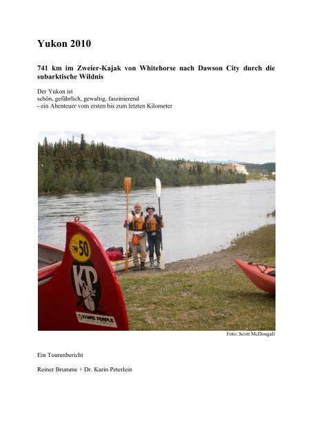 Yukon 2010 Reiner Brumme Schon seit ich klein bin, interessiere ich mich fur umweltprobleme und vor allem fiir tierschutz. yumpu