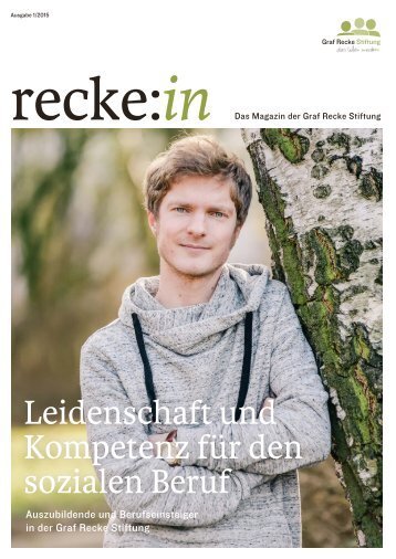 recke:in - Das Magazin der Graf Recke Stiftung Ausgabe 1/2015