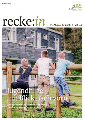 recke:in - Das Magazin der Graf Recke Stiftung Ausgabe 2/2015