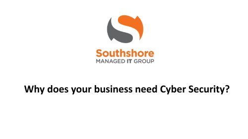 Why does your business need Cyber Security?