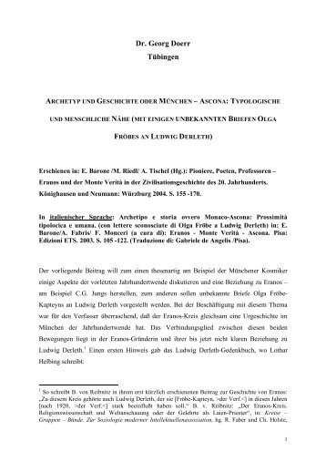 Dr. Georg Doerr:  Archetyp und Geschichte oder München -- Ascona: Typologische und menschliche Nähe  (-- mit unbekannten Briefen von Olga Fröbe-Kapteyn an Ludwig Derleth)