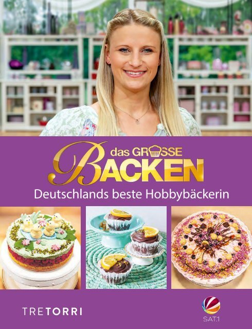 Das große Backen - Deutschlands beste Hobbybäckerin