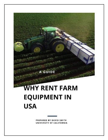 A Guide - Why Rent Farm Equipment in USA
