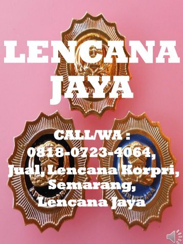 CALL/WA : 0818-0723-4064, Produksi, Lencana Korpri, Semarang, Lencana Jaya