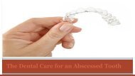 The Dental Care for an Abscessed Tooth