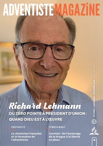 Adventiste Magazine N°21 Octobre - Novembre - Décembre 2019