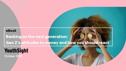 YouthSight eBook - Banking on the next generation