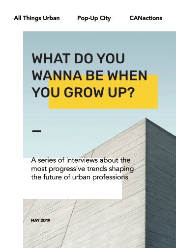 All Things Urban — WHAT DO YOU WANNA BE WHEN YOU GROW UP?
