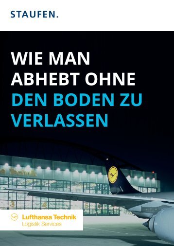 Wie man abhebt ohne den Boden zu verlassen: Lufthansa Technik ein Referenzprojekt der Staufen AG
