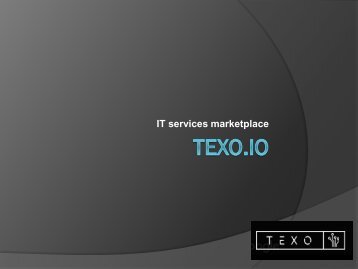 Unique and User Friendly IT services marketplace  | Texo