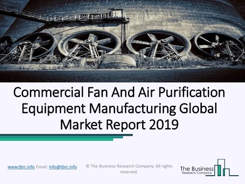  Commercial Fan And Air Purification Equipment Market Strategies and Forecast Worldwide, 2019 to 2022