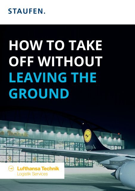 How to take off without leaving the ground: Lufthansa Technik a Success Story by Staufen AG