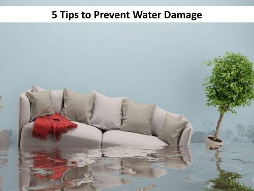 5 Tips to Prevent Water Damage