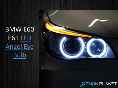 E60 angel 2024 eye bulb