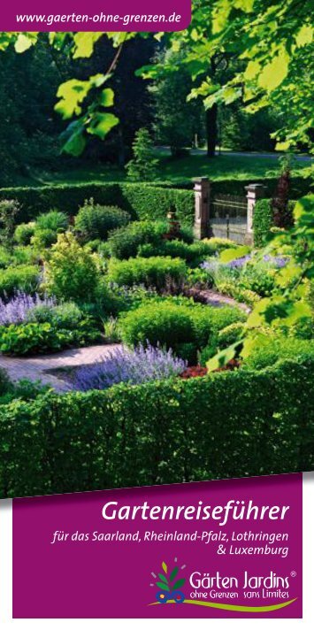 Gartenreiseführer Saarland, Rheinland-Pfalz, Lothringen, Luxemburg
