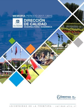 Memoria Dirección de Calidad UFRO periodo 2017/2019