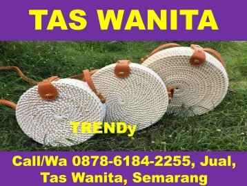 CALL/WA : 0878-6184-2255 Jual Tas Wanita