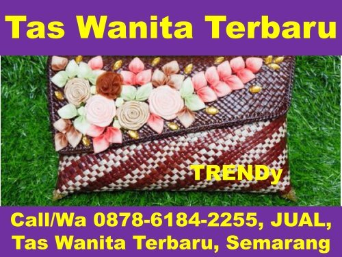 CALL/WA : 0878-6184-2255 Jual Tas Wanita