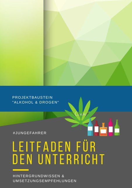 Aktion junge Fahrer - PB "Alkohol & Drogen" - Leitfaden für den Unterricht