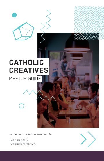 Catholic Creatives Meetup Guide