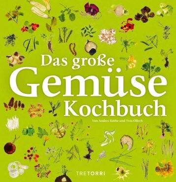 Andree Köthe & Yves  Ollech - Das große Gemüsekochbuch 