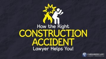 How the Right Construction Accident Lawyer Helps You