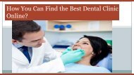 How You Can Find the Best Dental Clinic Online