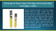 Knowing all about Vape Cartridge and buying Vape Cartridges in Bulk
