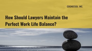 How Should Lawyers Maintain the Perfect Work-Life Balance
