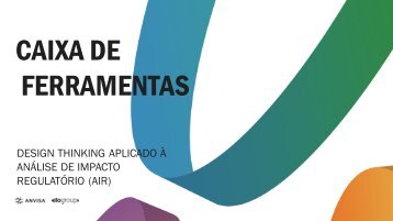 Caixa de Ferramentas do Design Thinking aplicado à Análise de Impacto Regulatório - Anvisa