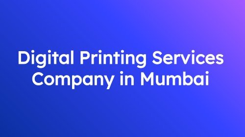 Excellent Digital Printing Services Company in Mumbai