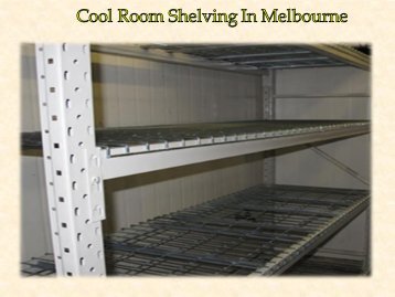 Cool Room Shelving In Melbourne