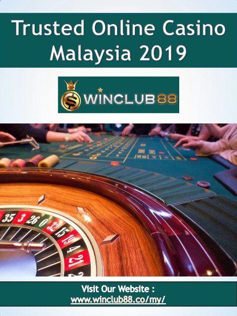Trusted Online Casino Malaysia 2019