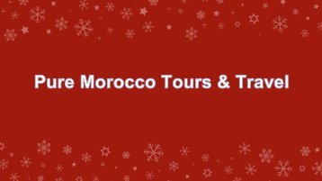 Morocco Shore Excursions Are Full of Excitement