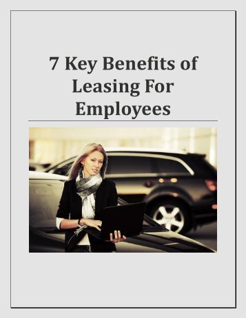 7 Key Benefits of Leasing For Employees